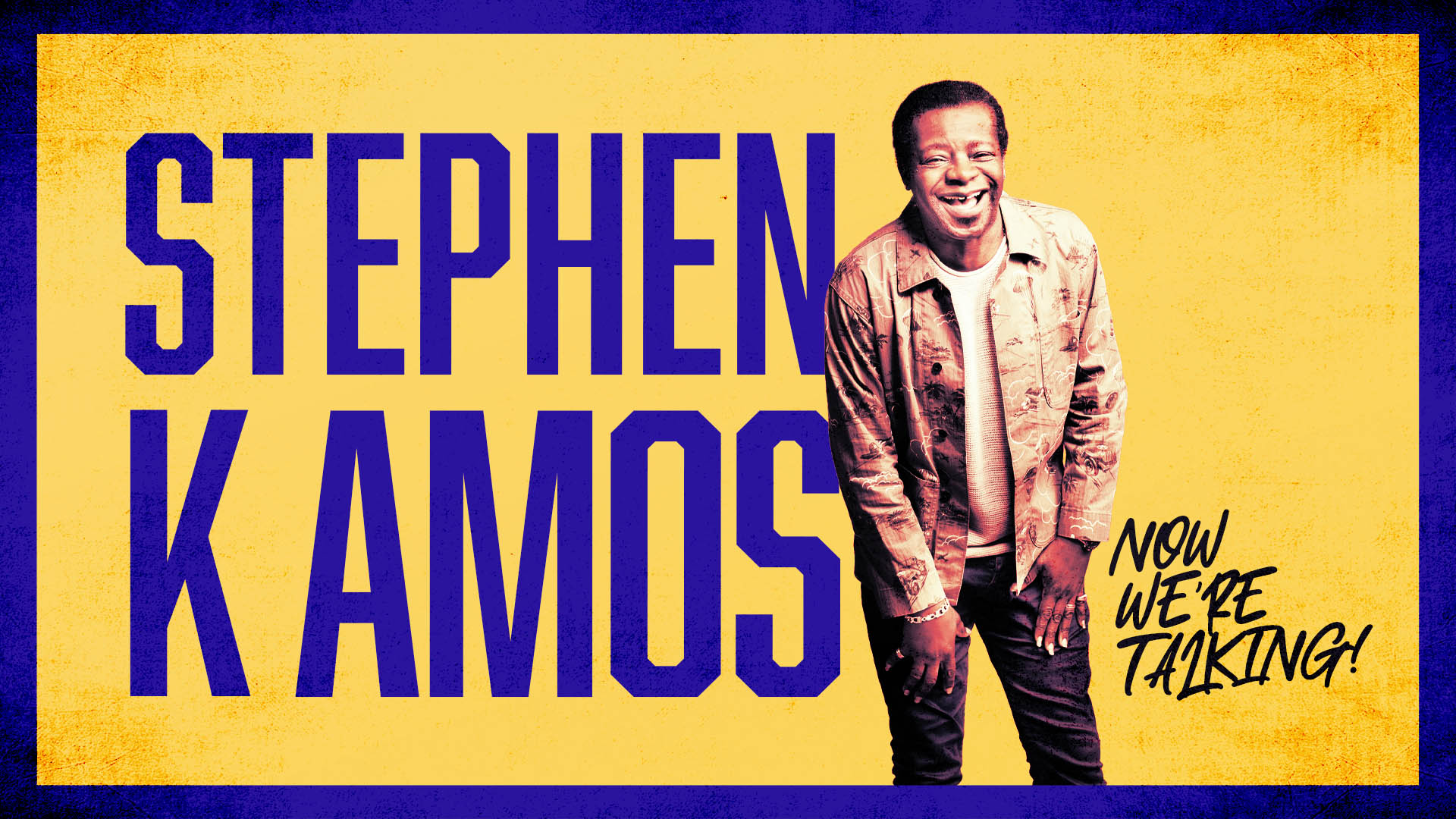 Stephen K Amos: Now We’re Talking!